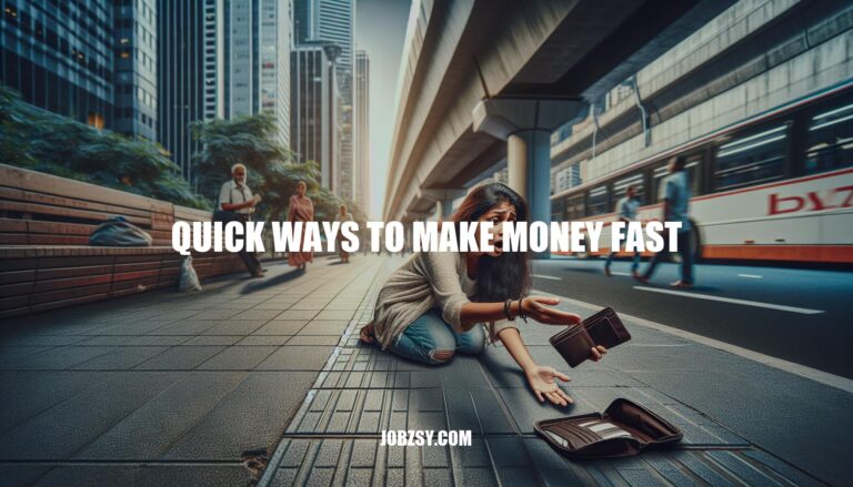 Quick Ways to Make Money Fast